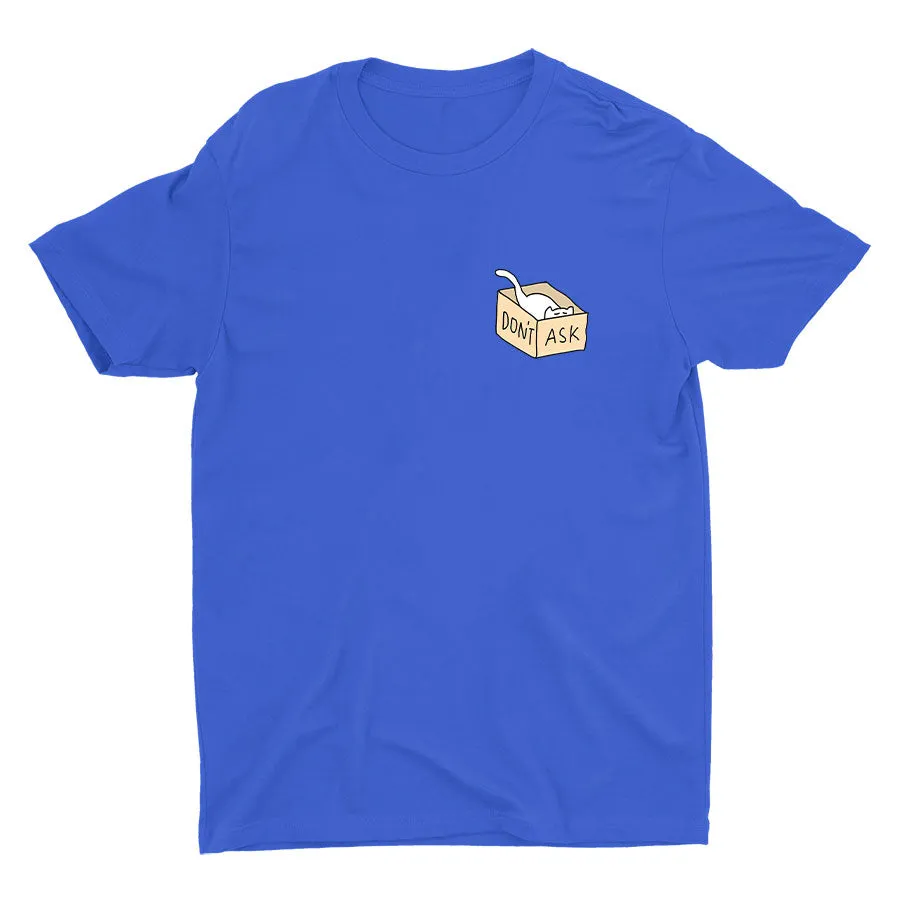 DON′T ASK Cotton Tee