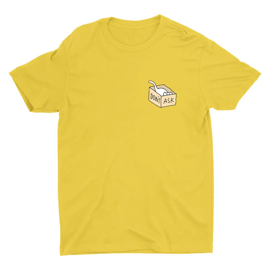 DON′T ASK Cotton Tee