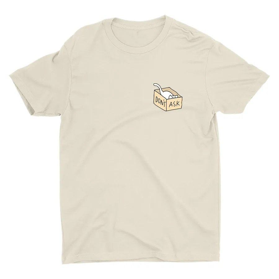 DON′T ASK Cotton Tee