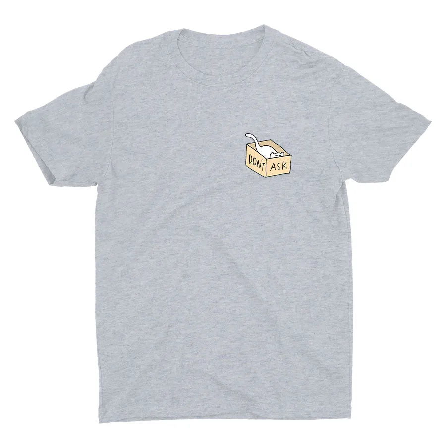 DON′T ASK Cotton Tee