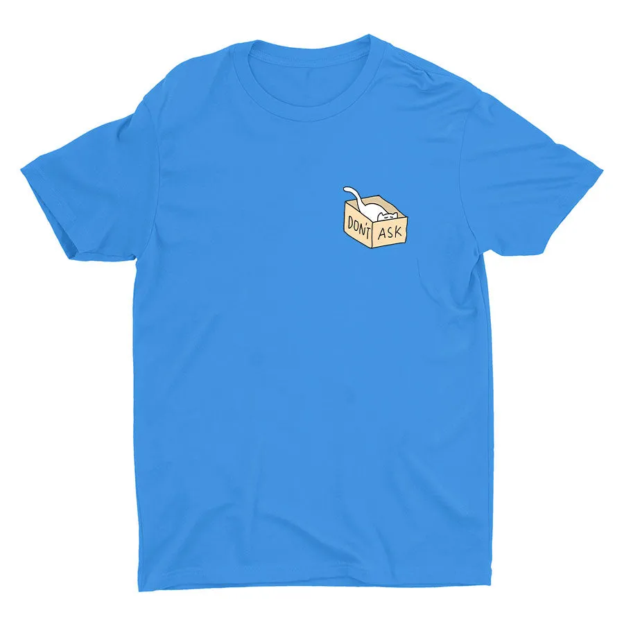 DON′T ASK Cotton Tee