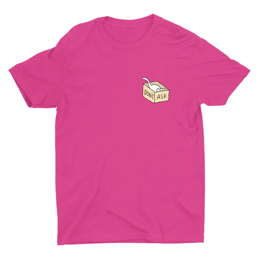 DON′T ASK Cotton Tee