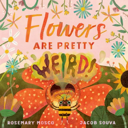 Flowers are Pretty... Weird!