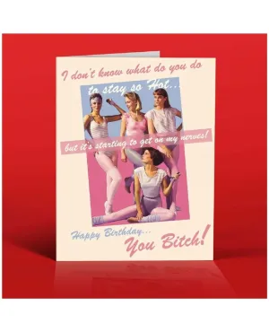 Happy Birthday You B*tch