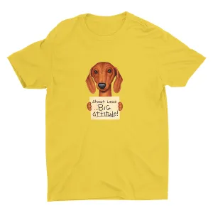 Short Legs BIG attitude! Cotton Tee
